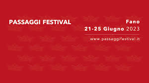 PASSAGGI FESTIVAL: LE NOVITA’ DELL’ EDIZIONE 2023 IN ANTEPRIMA