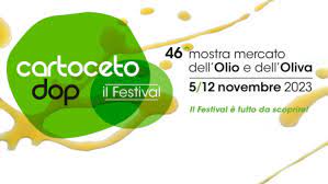 CARTOCETO DOP IL FESTIVAL – 46esima MOSTRA MERCATO DELL’ OLIO E DELL’ OLIVA